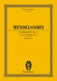 Felix Mendelssohn Bartholdy: Symphony No. 5 D Minor Op. 107: Orchestra: