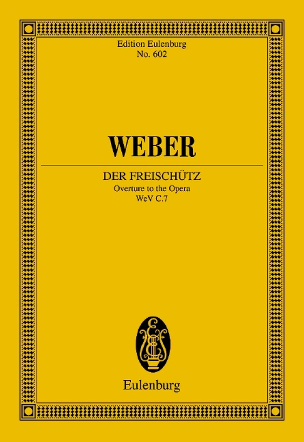 Carl Maria von Weber: Der Freischutz - Overture To The Opera Op.77: Orchestra: