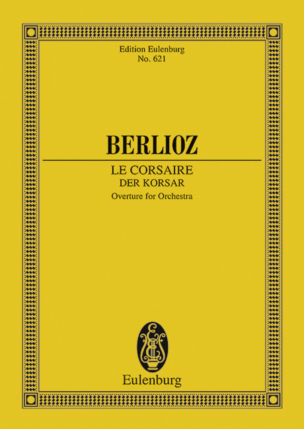 Hector Berlioz: The Corsair Op.21 Overture: Orchestra: Miniature Score