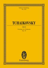 Pyotr Ilyich Tchaikovsky: 1812 Overture Op.49: Orchestra: Miniature Score
