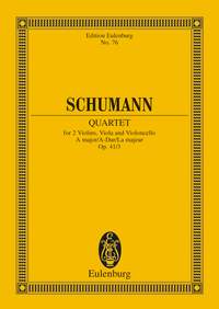 Robert Schumann: String Quartet In A Major Op. 41 No. 3: String Quartet: