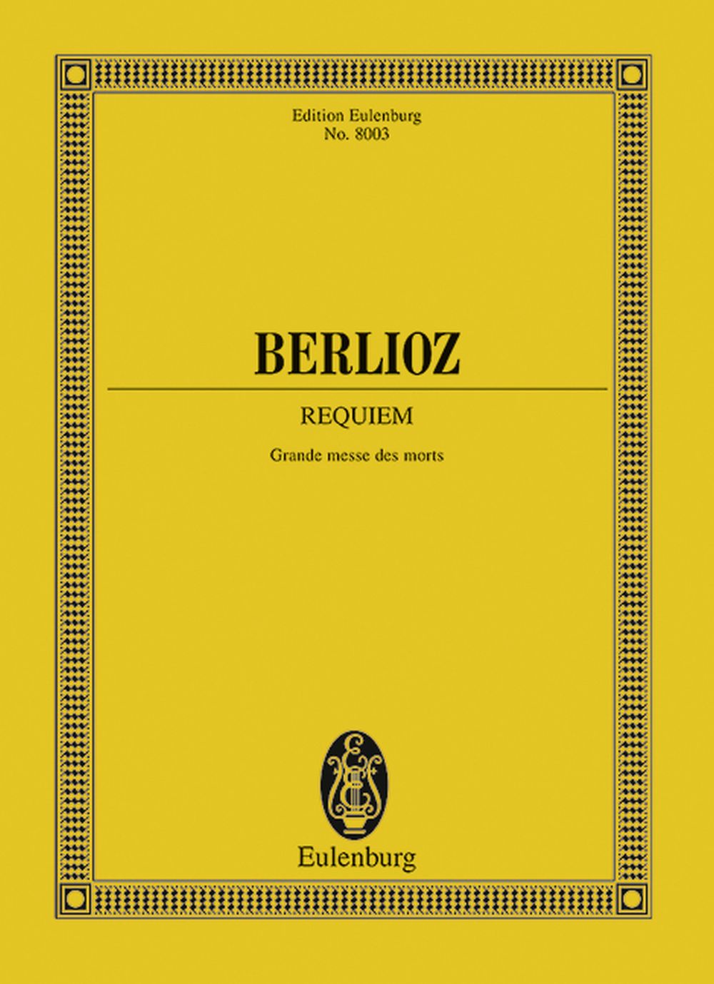 Hector Berlioz: Requiem op. 5: Mixed Choir: Miniature Score