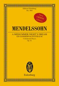 Felix Mendelssohn Bartholdy: Sogno Di Una Notte Di Mezza Estate Op. 61: