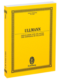Viktor Ullmann: The Emperor of Atlantis or Death's Refusal op. 49b: Orchestra: