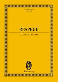 Ottorino Respighi: Fountains Of Rome: Orchestra