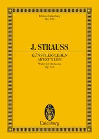 Johann Strauss Jr.: Artist's Life Op. 316: Orchestra: Miniature Score