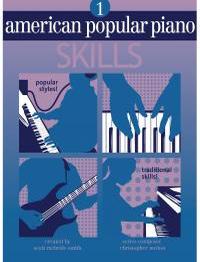 Christopher Norton: American Popular Piano Skills 1: Piano: Instrumental Tutor