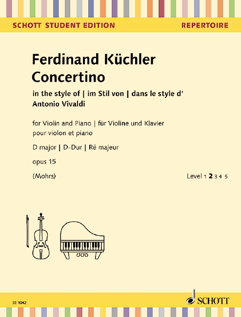 Ferdinand Küchler: Concertino D-Dur Op. 15: Violin & Piano: Instrumental Work