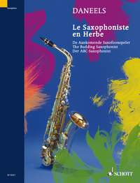 Franois Daneels: Le Saxophoniste en Herbe: Saxophone