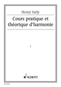 Henry Sarly: Cours pratique et theorique d'harmonie Vol. 1