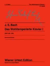 Johann Sebastian Bach: The Well Tempered Clavier BWV 846-869 - Book 1: Piano: