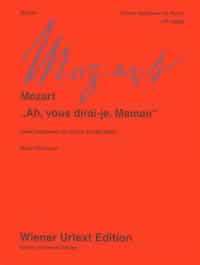 Wolfgang Amadeus Mozart: Ah  Vous Dirai-je  Maman - 12 Variations KV 300e: