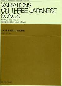Louis Moyse: Variations on three Japanese Songs: Flute: Score