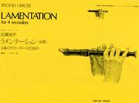 Ryohei Hirose: Lamentation: Recorder Ensemble: Score