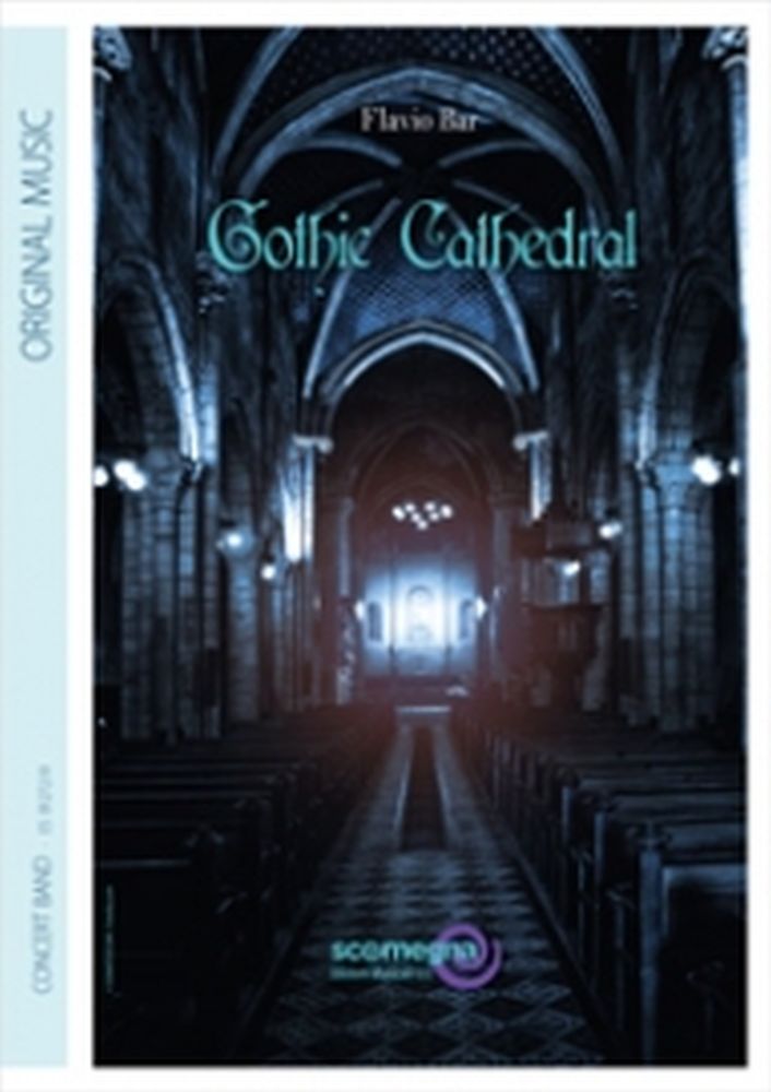 Flavio Bar: Gothic Cathedral: Concert Band: Score and Parts