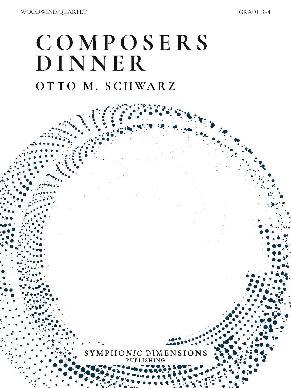 Otto M. Schwarz: Composers Dinner: Woodwind Ensemble: Score and Parts