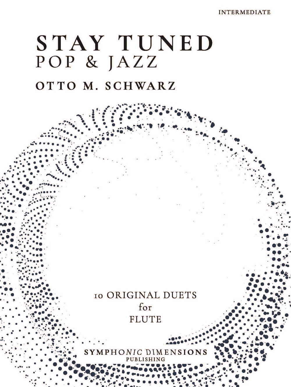 Otto M. Schwarz: Stay Tuned - Pop & Jazz: Flute Duet: Instrumental Album