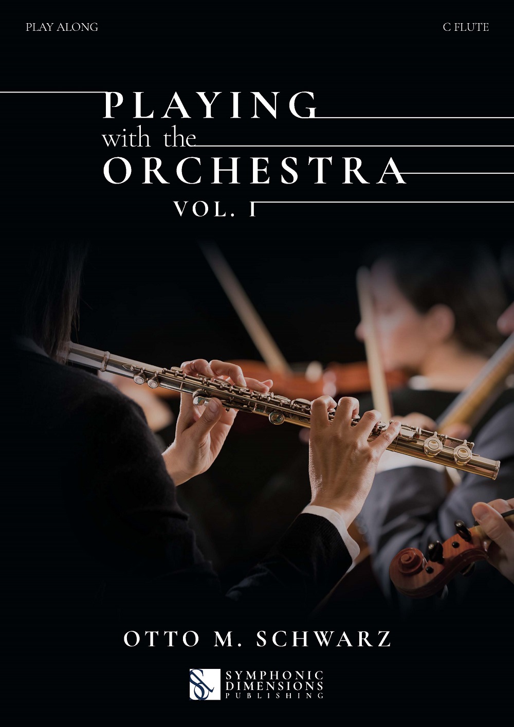Otto M. Schwarz: Playing with the Orchestra vol. 1: Flute Solo: Instrumental