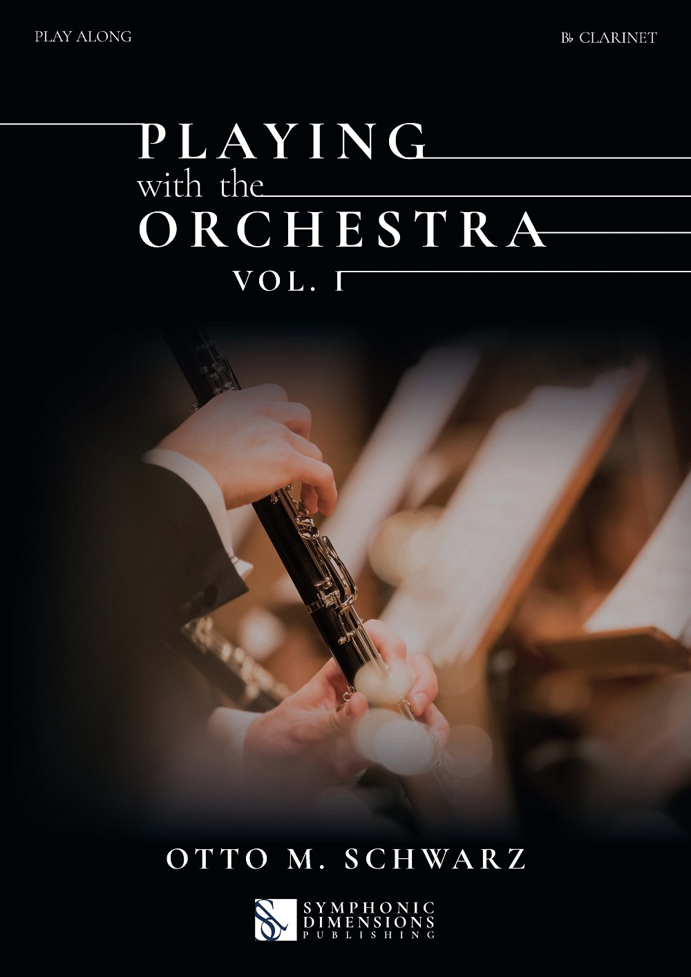 Otto M. Schwarz: Playing with the Orchestra vol. 1: Clarinet Solo: Instrumental