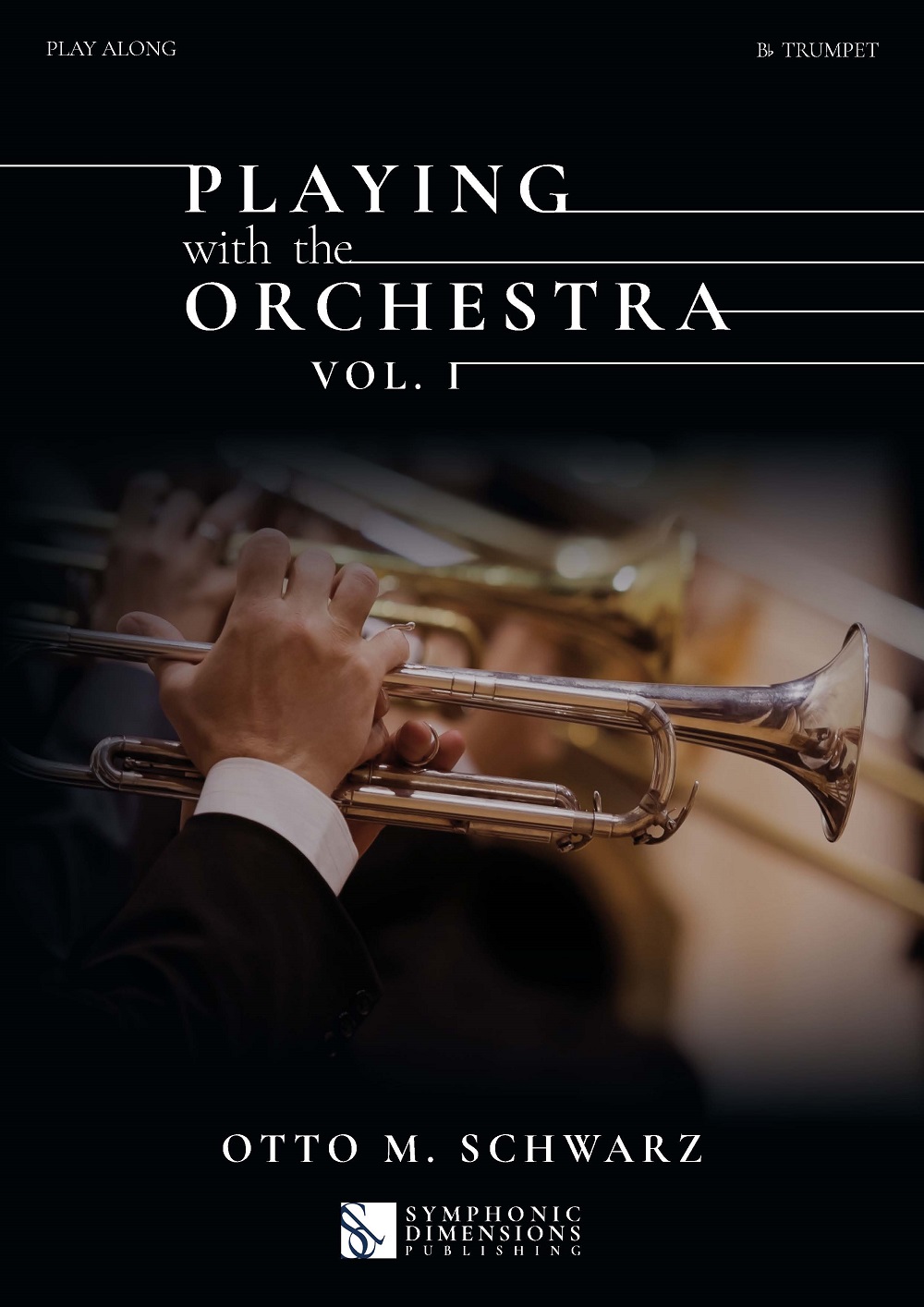 Otto M. Schwarz: Playing with the Orchestra vol. 1: Trumpet Solo: Instrumental