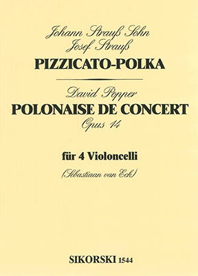 Johann Strauss Jr. David Popper: Pizzicato-Polka / Polonaise De Concert Op. 14: