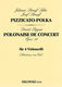 Johann Strauss Jr. David Popper: Pizzicato-Polka / Polonaise De Concert Op. 14: