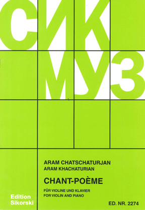 Aram Il'yich Khachaturian: Chant-Poème: Violin: Instrumental Work