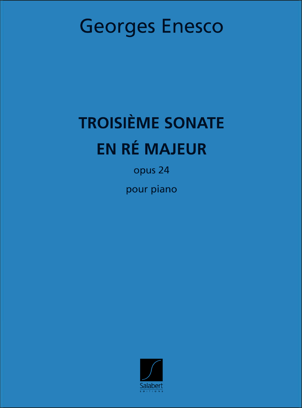 Georges Enesco: Sonate 3 In D Opus 24: Piano