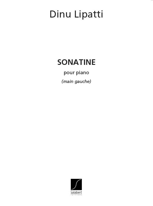 Dinu Lipatti: Sonatine  Pour Piano (Main Gauche): Piano