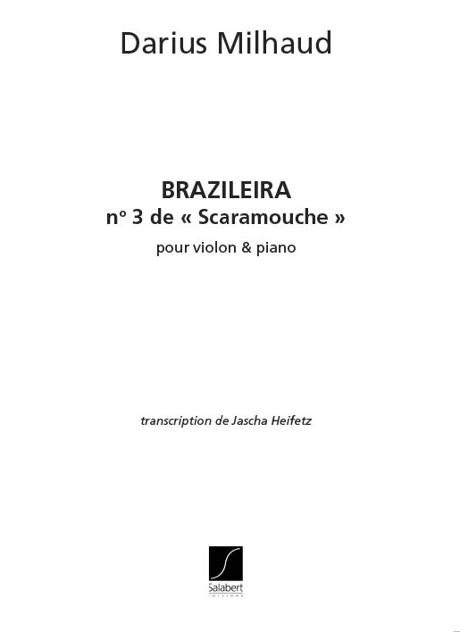 Darius Milhaud: Brazileira N 3 De Scaramouche (Heifetz): Violin