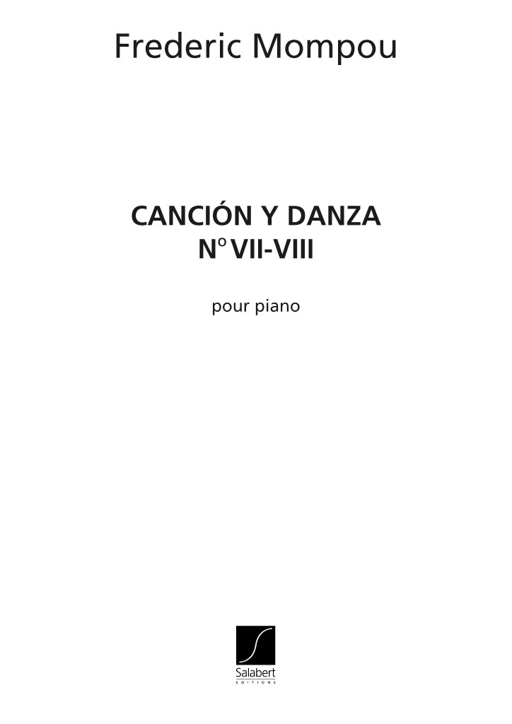 Frederic Mompou: Cancion Y Danza 7 And 8: Piano
