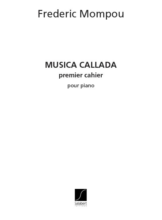 Frederic Mompou: Musica Callada 1: Piano: Instrumental Work