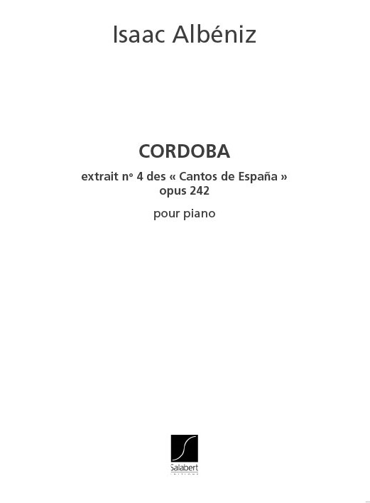 Isaac Albniz: Cordoba Chants D'Espagne N 4 Pour Piano: Piano