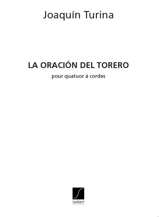 Joaqun Turina: La Oracion Del Torero - pour quatuor  cordes: String Quartet