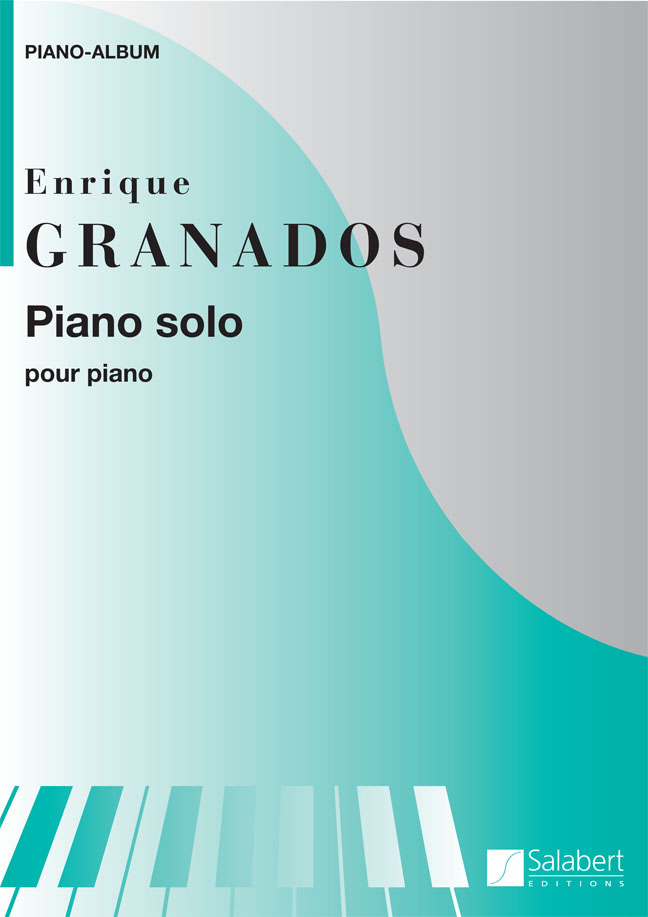 Enrique Granados: Piano Solo Album: Piano