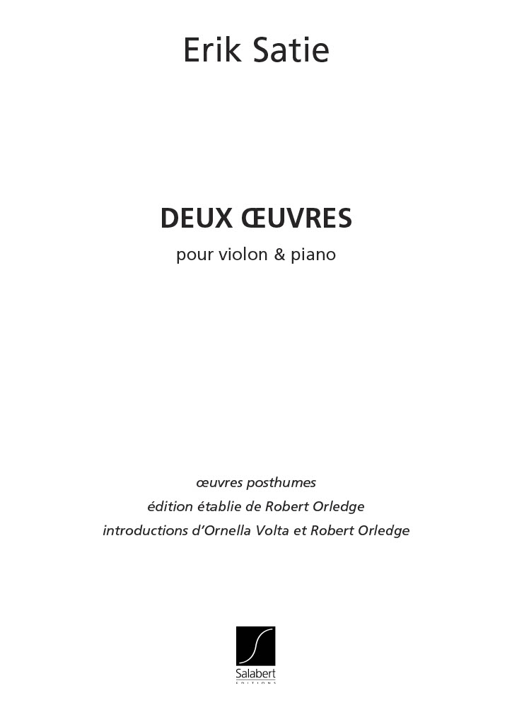 Erik Satie: 2 Oeuvres Choses Vues + Embarquement: Violin