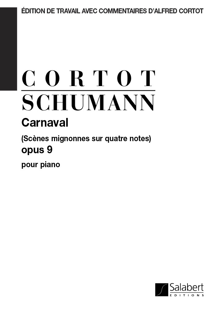 Robert Schumann: Carnaval Opus 9 (Cortot): Piano