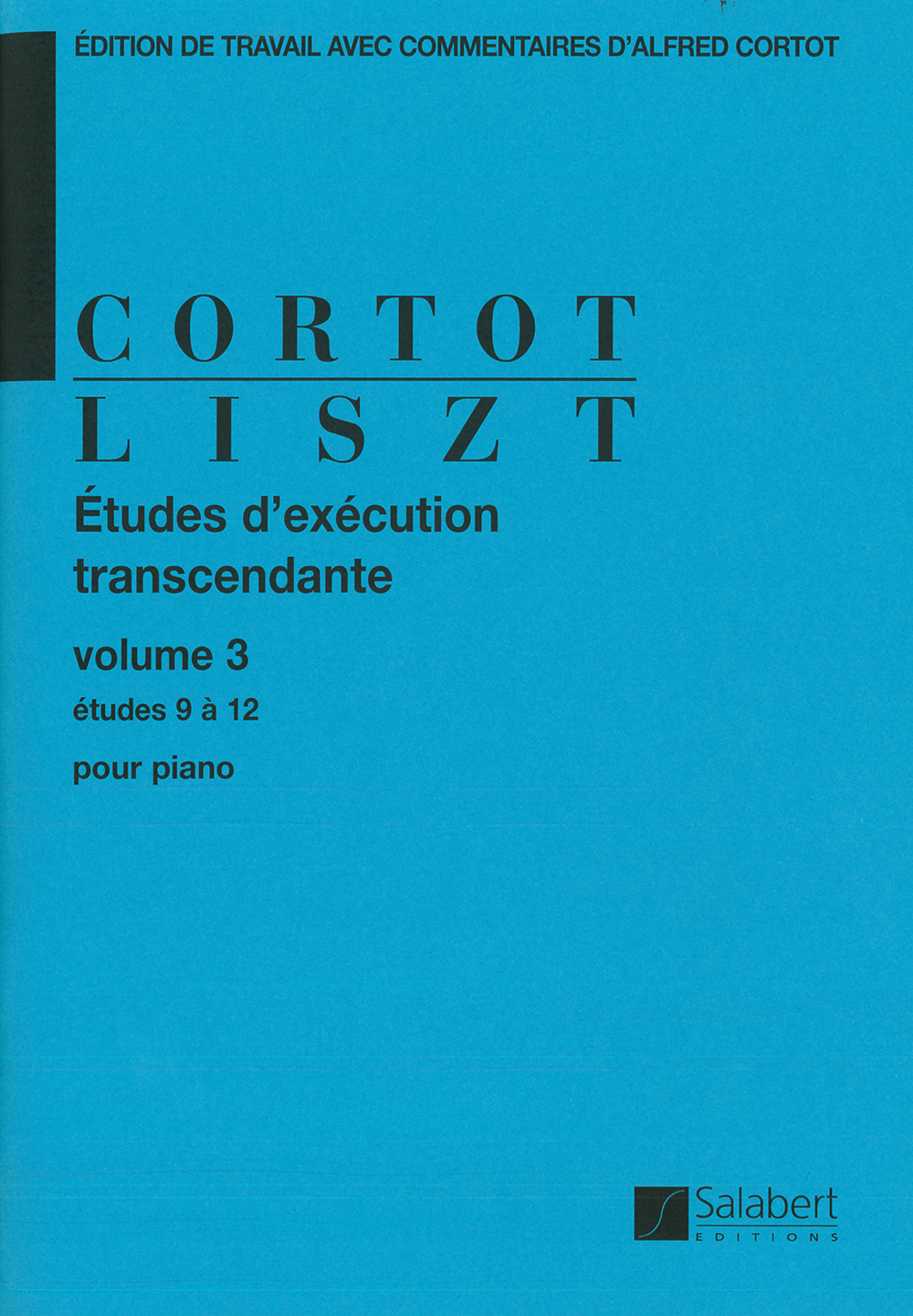Franz Liszt: tudes d'excution transcendante volume 3: Piano