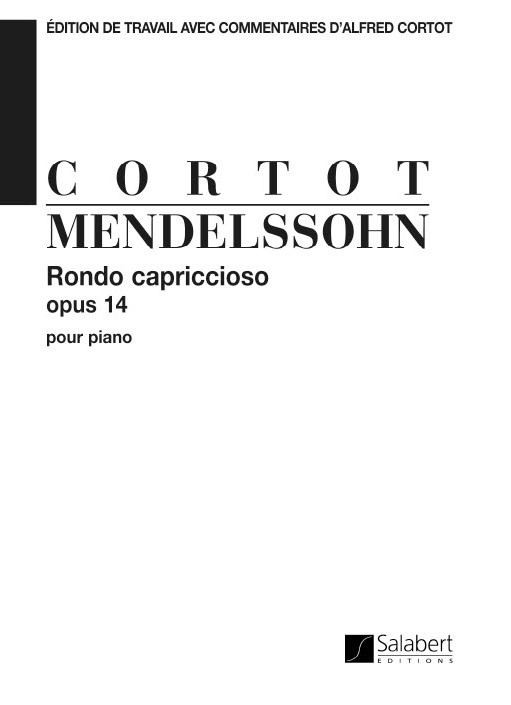 Felix Mendelssohn Bartholdy: Rondo Capriccioso Opus 14 - Pour Piano (Cortot):
