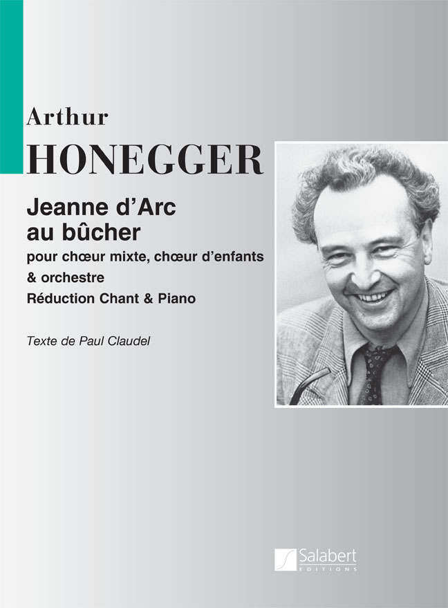 Arthur Honegger: Jeanne D'Arc Au Bucher  Pour Choeur Mixte : Voice