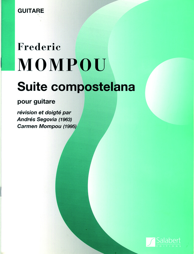 Frederic Mompou: Suite Compostelana: Guitar: Instrumental Work