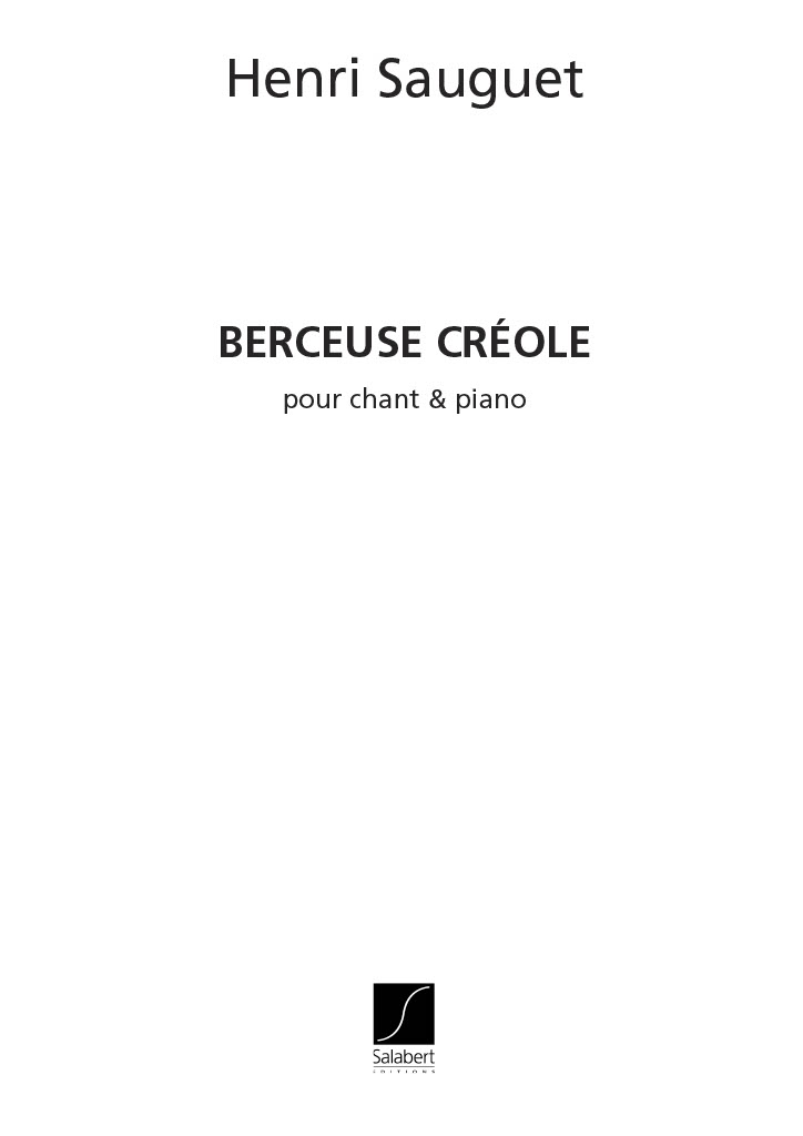 Henri Sauguet: Berceuse Creole: Voice