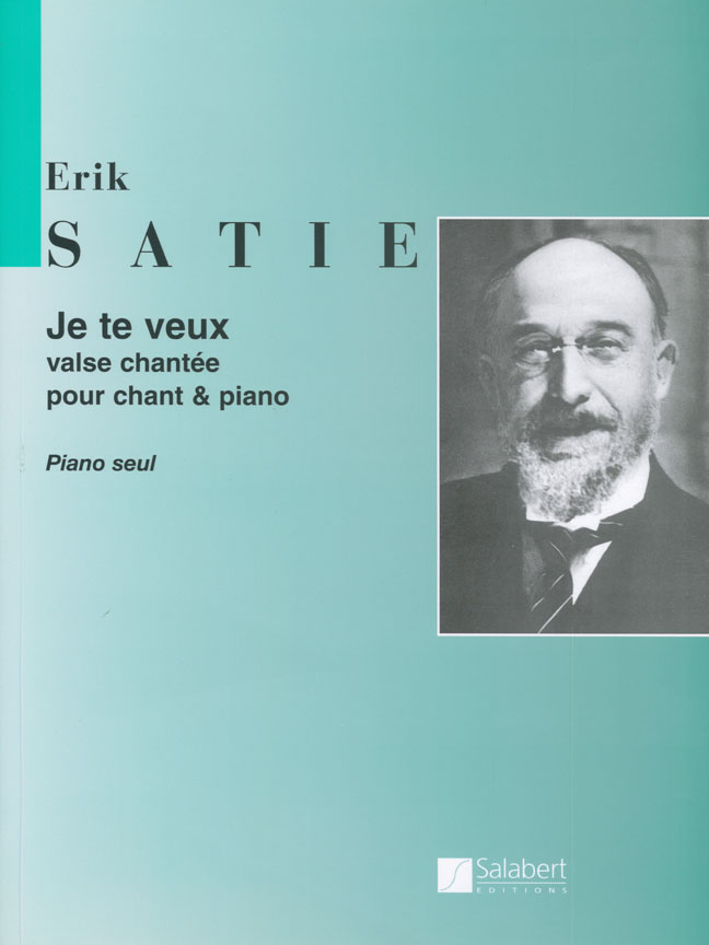 Erik Satie: Je te veux (Valse chante): Piano