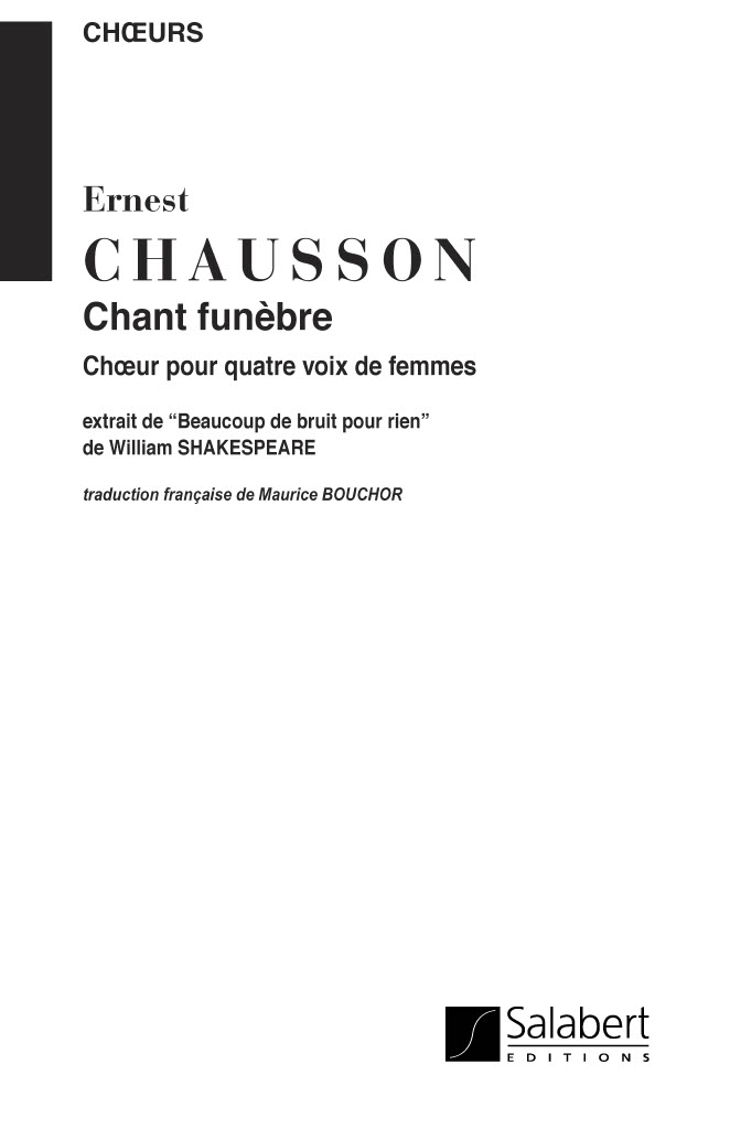Ernest Chausson: Chant Funebre. Extrait De Beaucoup De Bruit: Upper Voices: