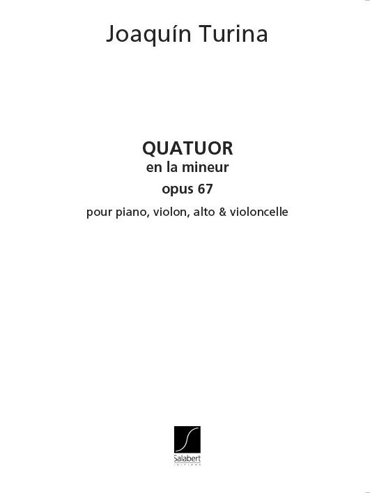 Joaqun Turina: Quatuor Op.67 En La Mineur: String Quartet