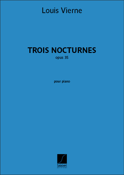 Louis Vierne: Trois Nocturnes opus 35: Piano