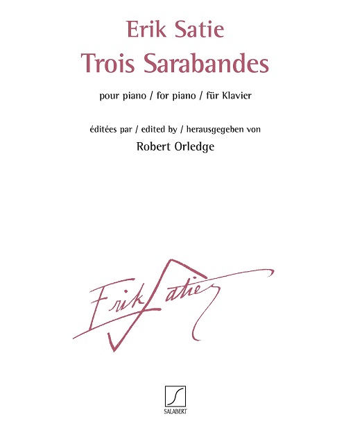 Erik Satie: Trois Sarabandes: Piano