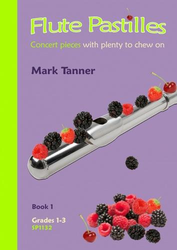 Mark Tanner: Flute Pastilles Grades 1-3 Vol.1: Flute: Instrumental Album