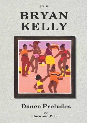 B. Kelly: Dance Preludes: French Horn: Instrumental Album
