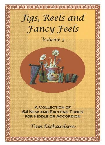 Jigs Reels & Fancy Feels 3: Violin: Instrumental Album
